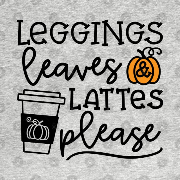 Legging Leaves and Lattes Please Halloween Fall Autumn Cute by GlimmerDesigns